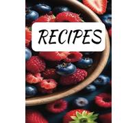 RECIPES: Blank Recipe Book | Fill In Your Favorite Recipes In This Empty Cook Book | Great Gift