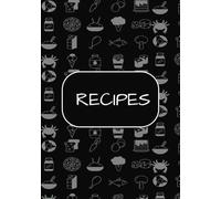RECIPES: Blank Recipe Book | Fill In Your Favorite Recipes In This Empty Cookbook | Write In Your Own Recipes | DIY CookBook | Empty Cooking Journal To Write Recipes | Record Your Favorite Recipes