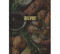 Recipes - Blank Recipe Book for Homemade Cooking | 8.5 x 11” Recipe Journal with 100 Pages to Record Your Favorite Meals, Soups, and Family Dishes: ... Home Cooks, Chefs, and Kitchen Enthusiasts