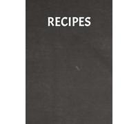 Recipes: Family cookbook | Blank recipe book for my favourite recipes | Personalised cooking journal