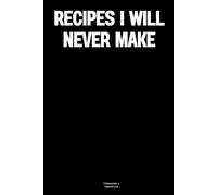 Recipes I will never make: The Notebook