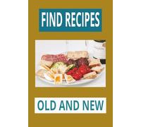 RECIPES OLD AND NEW