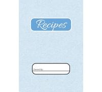 Recipes Owned By:: Blank Recipe Book | Premade Templates | 100 Pages | Record your journey of becoming an excellent chef.