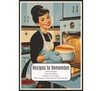 Recipes to Remember: Create Your Own Cookbook| Collect Recipes from Your Travels| Record Family Recipes| Gift for Students, Grads and Wanderers| 7x10 inches| 100 pages