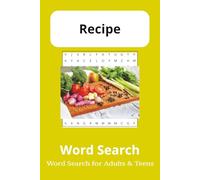 Recipes Word Search Puzzle Book: 55 -Filled Puzzles: A 6x9 Word Search Collection Featuring 495 Unique Recipe-Themed Words - Includes Solutions in the Back
