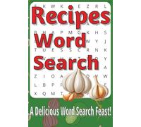 Recipes Word Search Puzzle Book: Word Searches with Easy to Read Print about Cooking, Flavours, Ingredients and More | 6 x 9 inches, 111 pages | 50+ ... From Paddock to Plate Series by Justin Thyme)