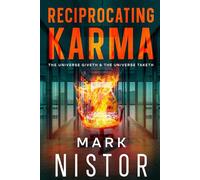 Reciprocating Karma: The Universe Giveth & The Universe Taketh ('Where's Your Karma?')