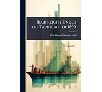 Reciprocity Under the Tariff Act of 1890