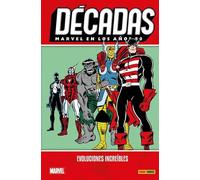 Recirculación décadas. marvel en los años 80: evoluciones increíbles (precio reducido) (MARVEL DECADAS)