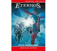 Eternos: Sólo la muerte es eterna – Edición de lujo – PANINI (MARVEL)