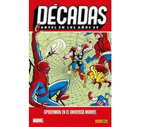 Decadas Marvel Años 60 Spiderman En El Universo Marvel