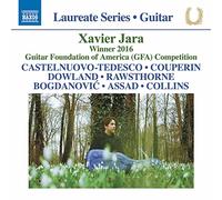 Jara, Xavier - Guitar Recital: Jara, Xavier - Castelnuovo-Tedesco, M. / Couperin, F. / Dowland, J. / Rawsthorne, A. / Bogdanovic, D. / Assad, S. / Collins, J.D.