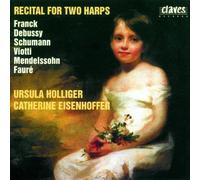 Recital for Two Harps by Franck, Holliger, Ursula, Eisenhoffer, Catherine (2015-01-06)