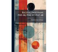 Recital Programs 1945-46; 1946-47; 1947-48