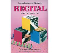 RECITAL. WP 210 E. NIVEL ELEMENTAL. PIANO BASICO BASTIEN