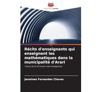 Récits d’enseignants qui enseignent les mathématiques dans la municipalité d’Arari: Traces de la formation des enseignants