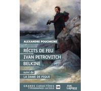 Récits de feu Ivan Pétrovitch Bielkine suivi de La Dame de pique: Grands caractères, édition accessible pour les malvoyants