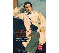 Récits d'un jeune médecin: Suivi de Morphine et Les aventures singulières d'un docteur