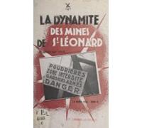 Récits Historiques Du Maquis Limousin (1). Enlèvement De Dynamite À La