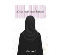 Récits : Mon voile, Mon histoire