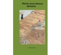 Récits Sens Dessus Dessous (ebook)