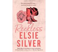 Reckless: A must-read steamy cowboy romance from the Sunday Times bestselling author of Wild Love!: 4 (Chestnut Springs, 4)