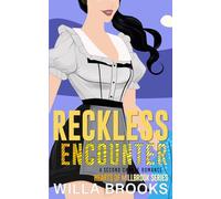 Reckless Encounter: A Second Chance Romance (Hearts of Millbrook Series)