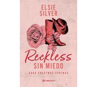 Reckless: Sin miedo: La saga Chestnut Springs: Libro 4 (Novela romántica)