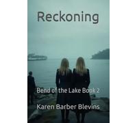 Reckoning: Bend of the Lake Book 2