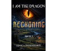 Reckoning: Book 3 (I am the Dragon)