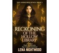 Reckoning of the Hollow Library: A Spicy Dark Academia Age Gap Romantasy (The Ashbourne Runes)