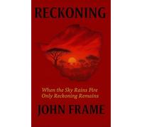 Reckoning: When the Sky Rains Fire Only Reckoning Remains
