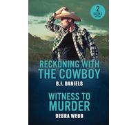 Reckoning With The Cowboy / Witness To Murder: Don’t miss these two new small town romances perfect for fans of second chance and revenge in 2025!