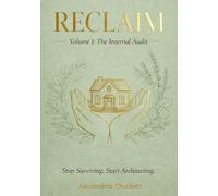 Reclaim: The Internal Audit (Reclaim Your Life Project)
