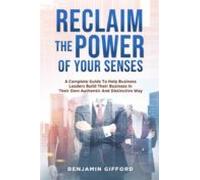 Reclaim The Power Of Your Senses (ebook)