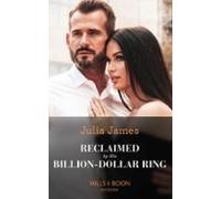 Reclaimed By His Billion-dollar Ring (ebook)