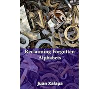 Reclaiming Forgotten Alphabets: Case studies in language revitalization, promoting multilingualism, protecting cultural identities