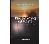 Reclaiming Genesis: Unlocking your original identity