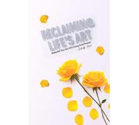 Reclaiming Life’s Art: Rebuild - The Art of Living and Power