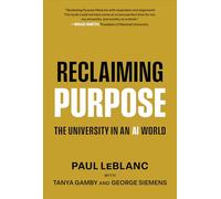 Reclaiming Purpose: The University in an AI World
