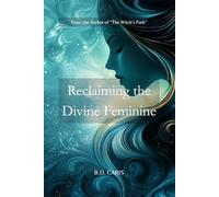 Reclaiming the Divine Feminine: From Erasure to Empowerment