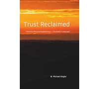 Reclaiming Trust: Adaptive Memory Repatterning - The Body's Language
