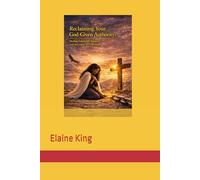 Reclaiming Your God-Given Authority: Healing Emotional Trauma and Returning to God’s Truth.