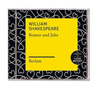 Reclam Hörbücher X Luise Befort X William Shakespe - Shakespeare: Romeo und Julia (Reclam Hörspiel)