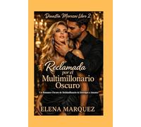 Reclamada por el Millonario Oscuro: Un Romance Oscuro de Enemigos a Amantes (Dinastía Morozov)