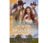 Reclamada por los Vaqueros: De amigos a amantes en un harem inverso romántico (Tres Veces el Vaquero)