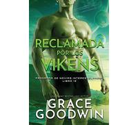 Reclamada por los vikens: Letra grande (14) (Programa de Novias Interestelares)