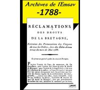 Réclamations des droits de la Bretagne: Archives de l'Emsav -1788-