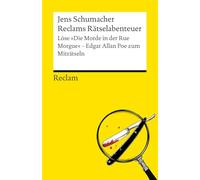 Reclams Rätselabenteuer. Löse "Die Morde in der Rue Morgue". Edgar Allan Poe zum Miträtseln: Der interaktive Rätselspaß zu Poes beliebter Detektivgeschichte: 14625