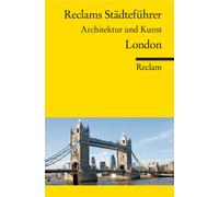 Reclams Städteführer London: Architektur und Kunst: 18981